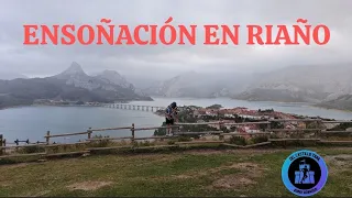 ENSOÑACIÓN EN RIAÑO #riaño #leon