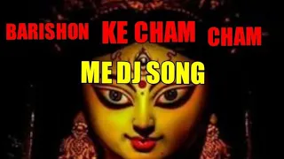 DJ AGR OFFICIAL  barishon ke cham cham  me dj remix song