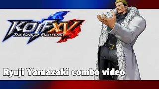 KoF XV: Ryuji Yamazaki combo video (season 2)