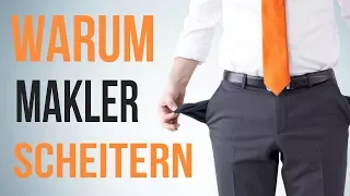 Warum scheitern so viele Immobilienmakler?