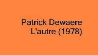 Patrick Dewaere - L'autre