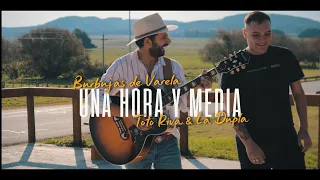 Toto Riva & La Dupla ft Burbujas de Varela - UNA HORA Y MEDIA.