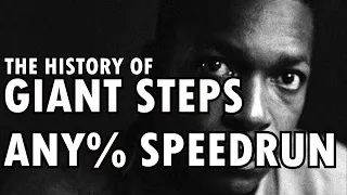 The History of Giant Steps Any% Speedrun