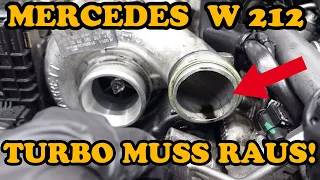 Mercedes W212 - ( 350 CDI ) TURBO sorgt fast für einen TOTALSCHADEN!!! ACHTUNG TURBO | Teil 1