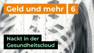 Nackt in der Gesundheitscloud - Wie unsere Körper und Biodaten zum Rohstoff und zur Ware werden