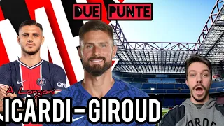 ICARDI-GIROUD!!! (E INCREDIBILE RETROSCENA ARNAULT) - Milan Hello - Andrea Longoni