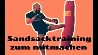 Sandsack Training - Thai Kickboxen zum mitmachen