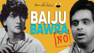Baiju Bawra -- A Film Dilip Kumar Refused