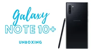Galaxy Note 10+ Unboxing