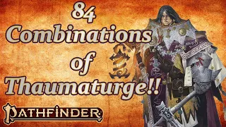 Why Thaumaturge is Awesome in Pathfinder 2e (Dark Archive)