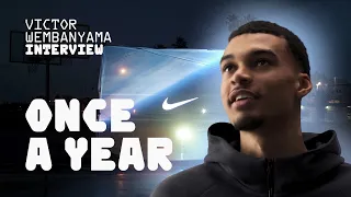 Victor Wembanyama : Once a Year interview (Year 1) | Nike
