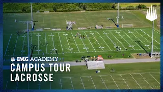 Campus Tour | IMG Academy Lacrosse All-Access