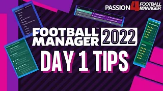 7 FM22 Tips for Day One | Starting a New Save in Football Manager 2022 Guide