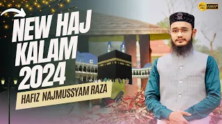 Hajj New Naat 2024 | Hafiz Najmussyam Raza Qadri | Hajio Aao Shahenshah Ka Roza Dekho | Studio Kalam