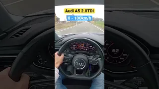 AUDI A5 2.0 TDI 190HP 0 - 100 Acceleration #audi #a5 #acceleration