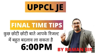 UPPCL JE FINAL TIME TIPES BY RAMAN SIR