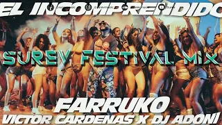 Farruko Victor Cardenas x Dj Adoni - El Incomprendido ( Surev Festival Mix)