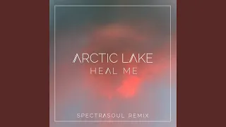 Heal Me (Spectrasoul Remix)