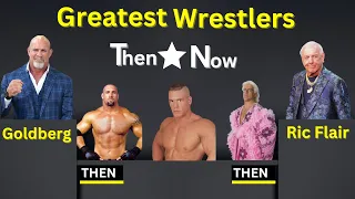 Top 50 Greatest Wrestlers of All Time Then and Now