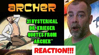 ARCHER - 31 Hysterical Dr. Krieger Quotes REACTION