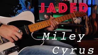 Jaded - Miley Cyrus - Guitar cover