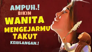 Bikin WANITA MENGEJARMU, Cinta Mati, TAKUT KEHILANGAN: Ini Caranya!