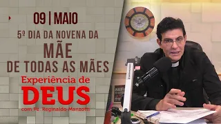 Experiência de Deus | 09/05/2023 | 5º Dia Mãe de todas as mães | @PadreManzottiOficial