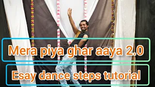 Mera Piya Ghar Aaya 2.0 | Sunny Leone | Neeti Mohan | Easy Dance Steps |