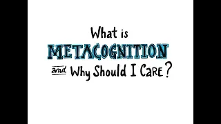 1 - What Is Metacognition And Why Should I Care?