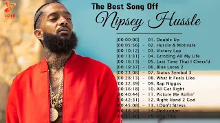 Best Songs Of Nipsey Hussle - Nipsey Hussle Greatest Hits Full Album 2022