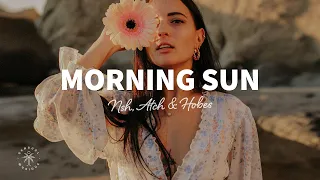 NSH, Atch & Hobes - Morning Sun (Lyrics)