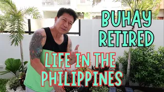 BUHAY RETIRED IN THE PHILIPPINES