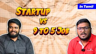 Startup vs 9 to 5 Job in Tamil | ScaleCast w/Shurya, Digital Saravanan | #startup