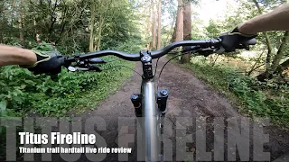 Titus Fireline Titanium Trail MTB Live Ride Review