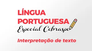 AO VIVO - Língua Portuguesa: especial Cebraspe - Interpretação de texto | Profª Janaína Souto