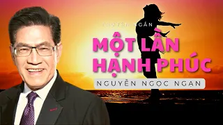 Truyện ngắn hay nhất Nhà Văn Nguyễn Ngọc Ngạn & Than Lan "MỘT LẦN HẠNH PHÚC"  Thúy Nga Audio Book 25