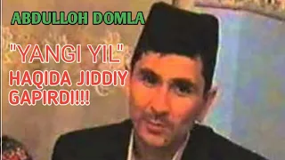 ☝️Abdulloh domla "YANGI YIL" haqida qattiq Gapirdi!!!