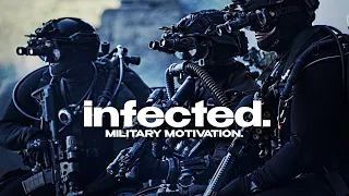 Military Motivation - "Infected"