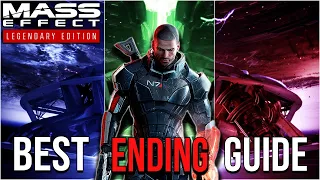 Mass Effect 3 - How to get the BEST ENDING (Ultimate Legendary Edition Quick-Guide)