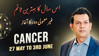 Cancer Weekly HOROSCOPE 27 May to 3 June 2024