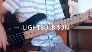 Lightbulb Sun - Porcupine Tree Bass Cover