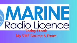 Join Me For My VHF Marine Radio Course & Exam (did I pass)?