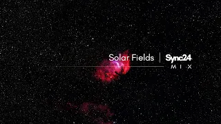 Solar Fields | Sync24 - Mix Collection