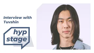 "HYP Stage" interview with Tuvshin