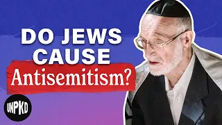 Do Jews Cause Antisemitism? | Antisemitism, Explained | Unpacked