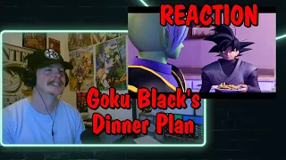 Goku Black's Dinner Plan REACTION