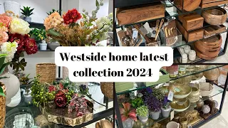 Westside home decor new collection | store tour Westside home | Westsidehome latest collection 2024