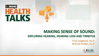 Making Sense of Sound: Exploring Hearing, Hearing Loss, and Tinnitus