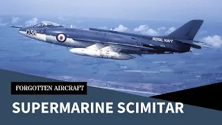 The Supermarine Scimitar; Not too Sharp