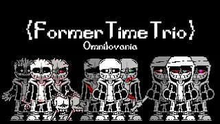 [Undertale AU] Former Time Trio - Omnilovania V2